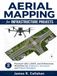 Aerial Mapping for Infrastructure Projects: Practical UAV, LiDAR, and Orthomosaic Workflows for Engineers, Surveyors, and Project Managers