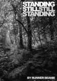 STANDING STILL still standing: Photography saved me from myself