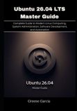 Ubuntu Libri GmbH Ubuntu 26.04 LTS Master Guide