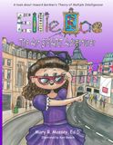 Ellie Rae The Art SMART Adventurer: A Book About Howard Gardner's Theory of Multiple Intelligences
