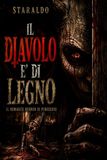 Il Independently Published C'Era Una VOLTA Il Male-Il Diavolo è di legno Paperback