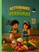 Libro de actividades sobre verduras para niños: aprende, identifica, relaciona, cuenta y escribe: actividades educativas para descubrir el mundo de ... | Educación infantil y primaria (3–10 años)