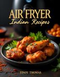 Air Fryer Indian Recipes