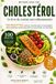 CHOLESTÉROL: Le livre de cuisine anti-inflammatoire