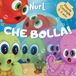 Che Bolla!: Una favola illustrata di amicizia, avventure marine e bolle birichine per bambini 3-5 anni