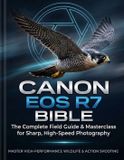 Canon EOS R7 Bible