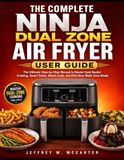 THE Ninja THE COMPLETE NINJA DUAL ZONE AIR FRYER USER GUIDE
