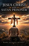 JESUS Libri GmbH Jesus Christ and Satan Prisoner