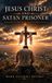 JESUS Libri GmbH Jesus Christ and Satan Prisoner