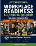 Workplace Readiness Scenario Curriculum: Real-World Decision-Making for High School Special Education — Student Workbook