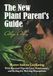 The New Plant Parent’s Guide: Master Indoor Gardening With Practical Tips on Care, Maintenance, and Styling for Thriving Houseplants