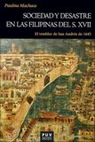 Sociedad Publicacions de la Universitat de València Sociedad y desastre en las Filipinas del siglo XVII Paperback 294 Pages