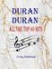 Duran Duran: All The Top 40 Hits