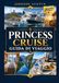 PRINCESS CRUISES GUIDA DI VIAGGIO 2027