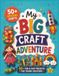 My Big Craft Adventure