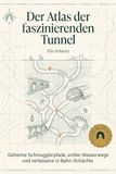 Der FlipFlop Der Atlas der faszinierenden Tunnel