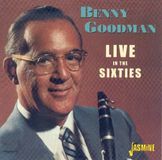 Sonic Rendezvous Benny Goodman - Live In The Sixties (CD)