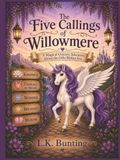 The Five Callings of Willowmere: A Magical Unicorn Adventure About the Gifts Within You | Storybook for kids ages 4-8