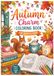 Autumn Charm Coloring Book: Cozy Fall Scenes to Color for Adults & Teens | 50 Relaxing Autumn Designs Featuring Cozy Homes, Pumpkins, Forest Animals, ... Seasonal Moments | Single-Sided Pages