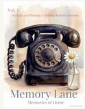 Memory Lane: An Easy Art Therapy Coloring Book for Seniors - Vol. 1: Memories of Home