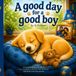A good day for a good boy