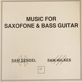 Music Sam Gendel & Sam Wilkes - Music For Saxofone & Bass Guitar (LP)