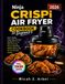 Ninja Crispi Air Fryer Cookbook for Beginners 2026