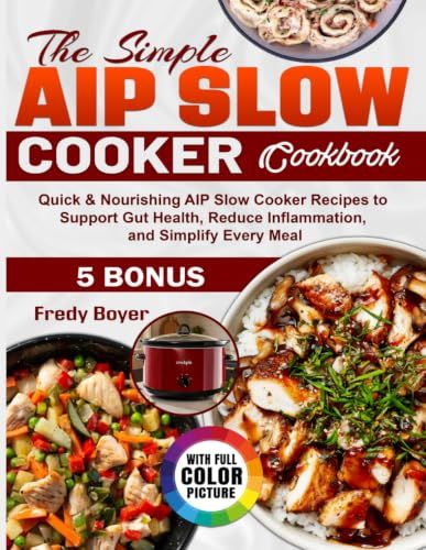 The Simple AIP Slow Cooker Cookbook