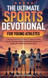 The Libri GmbH The Ultimate Sports Devotional for Young Athletes