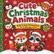 Cute Christmas Animals Bold & Easy Coloring Book for kids ages 4-8