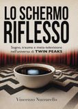 Lo Twin Peaks / Lo schermo riflesso / 2023