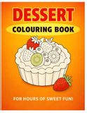 Sweet Treats Dessert Coloring Book for Kids