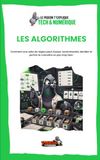 LES ALGORITHMES: Comment une suite de règles peut classer, recommander, décider et parfois te connaître un peu trop bien.: 3
