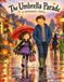 The Umbrella Parade: A 1st Grade Halloween Story for Beginning Readers (Ages 5-7)