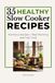 35 Healthy Slow Cooker Recipes