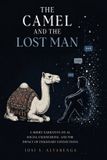 The Camel & The Lost Man - Paperback