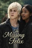 The Missing Felix