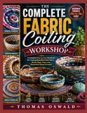 THE COMPLETE FABRIC COILING WORKSHOP