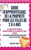 Guide Libri GmbH Guide d'Apprentissage de la Propreté- Guide D'Apprentissage De La Propreté Pour Les Filles De 2 À 4 Ans