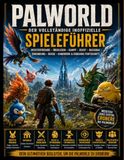 Palworld: Der vollständige inoffizielle Spieleführer