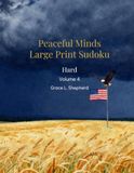 Peaceful Minds Large Print Sudoku: Hard — 100 Large Print Puzzles for Seniors