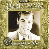 Because Mario Lanza Because You're Mine [Music Digital]