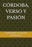 CÓRDOBA, VERSO Y PASIÓN