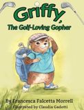 Griffy, Libri GmbH Griffy, the Golf-Loving Gopher