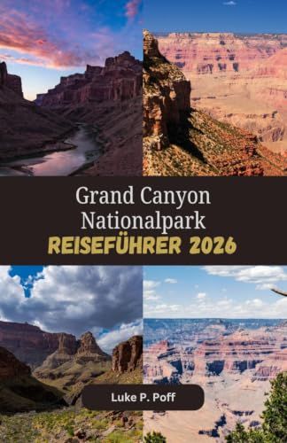 Grand Canyon Nationalpark Reiseführer 2026