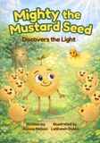 Mighty the Mustard Seed