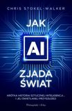 Jak AI zjada świat. Krótka historia sztucznej inteligencji… i jej świetlanej przyszłości