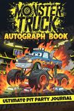 Monster Truck Autograph Book: The Ultimate Pit Party Journal & Signature Book with Photo Spaces and Fun Facts