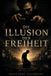 Die Independently Published Die Illusion der Freiheit Paperback