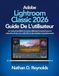 Adobe Lightroom Classic 2026 Guide De L'utilisateur